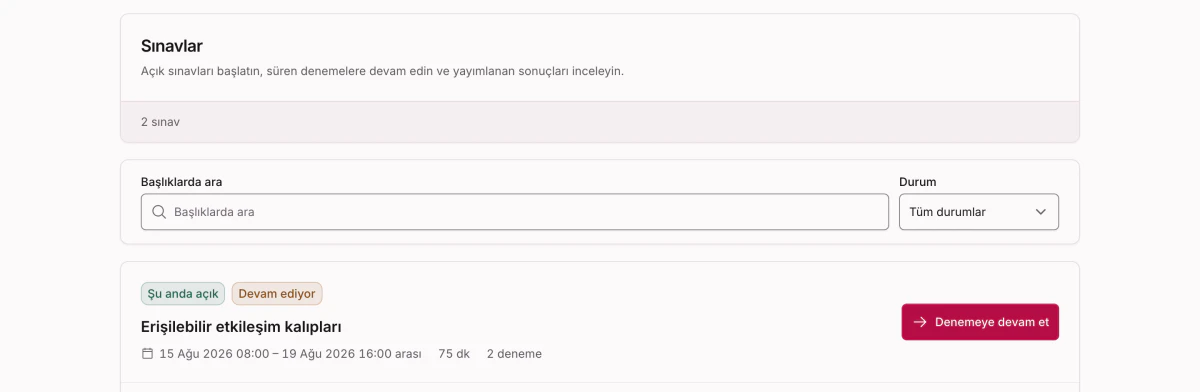 Bir öğrencinin açabileceği sınavlar; her biri erişim aralığı, süre sınırı ve izin verilen deneme sayısıyla sınırlı.